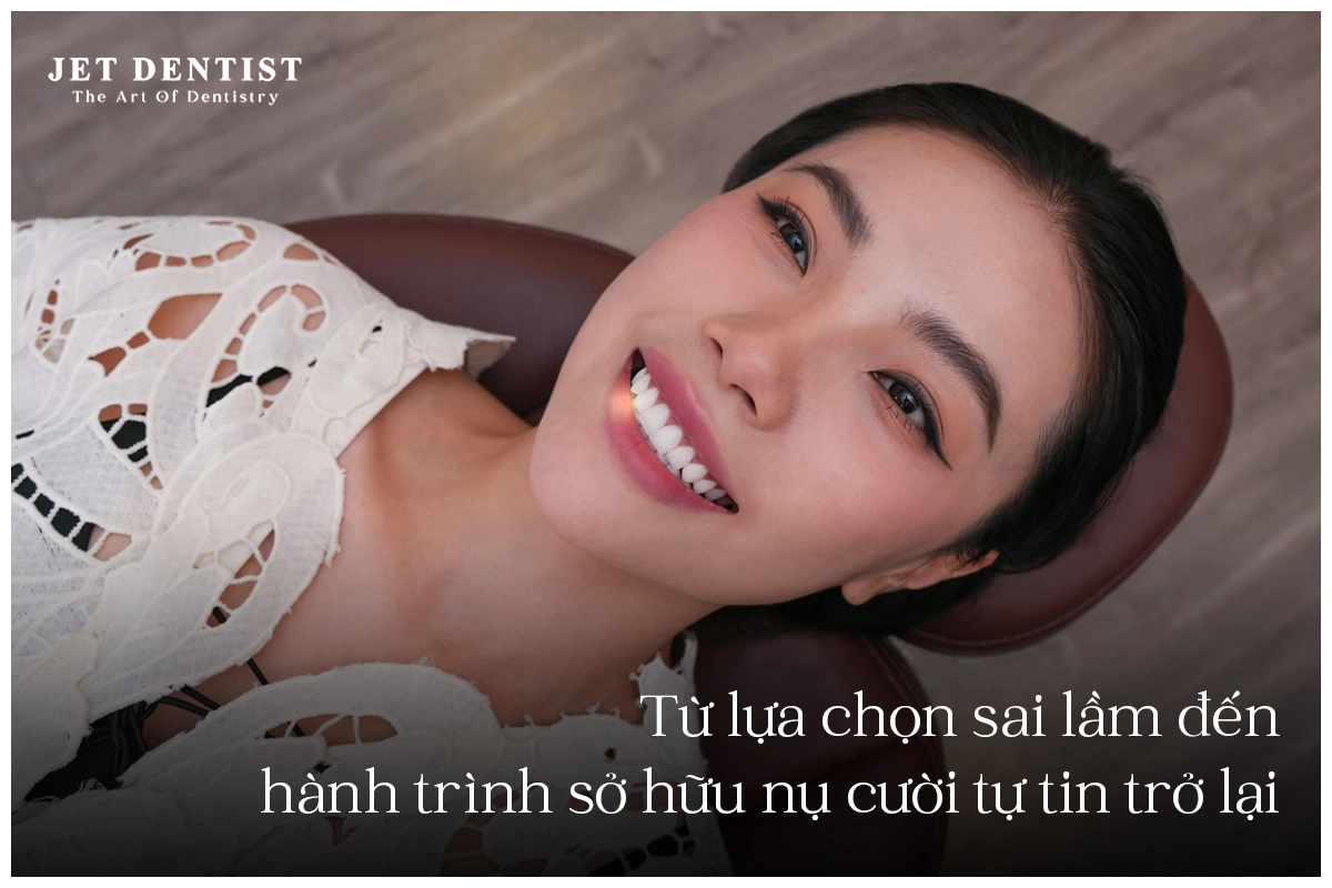 TỪ LỰA CHỌN SAI LẦM ĐẾN HÀNH TRÌNH SỞ HỮU NỤ CƯỜI TỰ TIN TRỞ LẠI